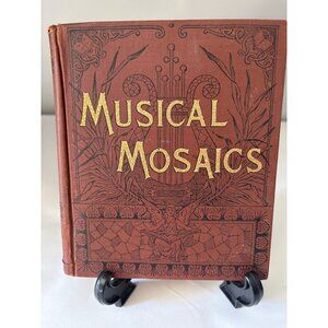 Musical Mosaics Antique Hardcover By W.F. Gates 1899 Rare Gilded Spine Detail
